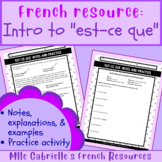Est-ce que Notes and Practice - Asking Questions in French