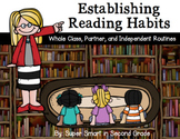 Establishing Reading Habits - Whole Group, Partner, Indepe