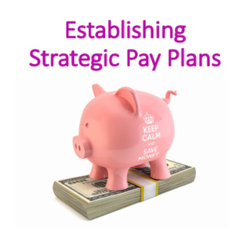 Preview of Establishing Strategic Pay Plans – Human Resource