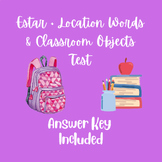 Estar + Location Words & Classroom Objects Test