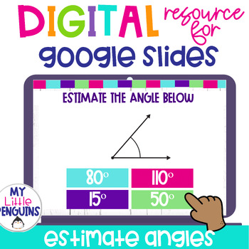 Preview of Estimate Angles Google Slides | Digital Resource | Geometry Easel Assessment