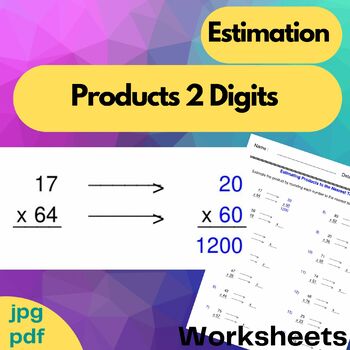 Preview of Estimate the product - Products 2 Digits - Estimation Worksheets