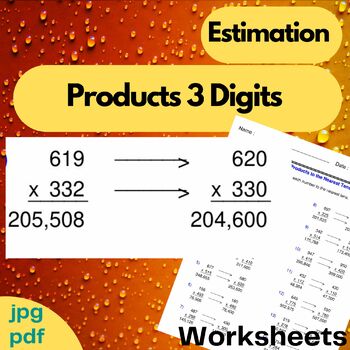 Preview of Estimate the product - Products 3 Digits Worksheets - Estimation Worksheets