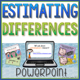 Estimating Differences PowerPoint