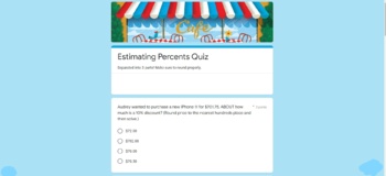 Preview of Estimating Percents Quiz (Google Form)