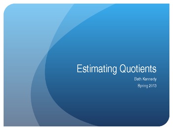 Preview of Estimating Quotients with Compatible Numbers