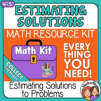 Preview of Estimating Solutions to Problems with Whole Numbers  4th - 5th  Math Kit