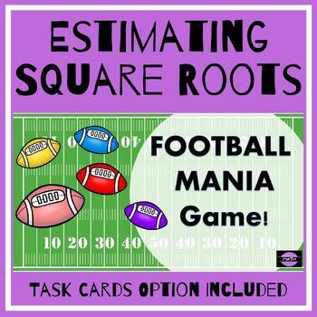 Preview of Estimating Square Roots  – Football Mania Game with Task Cards Option