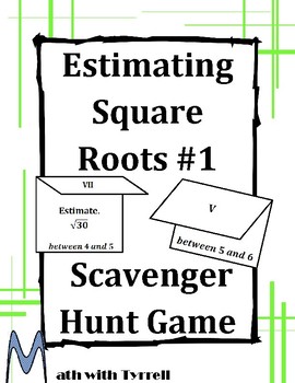 Preview of Estimating Square Roots #1 Scavenger Hunt Game