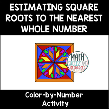 Preview of Estimating Square Roots to the Nearest Whole Number Color-by-Number Activity