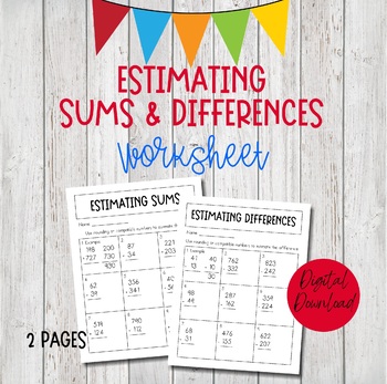 Estimating Sums Differences Worksheets Estimating Worksheet Pages