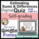 Estimating Sums and Differences Google Forms Quiz Digital 