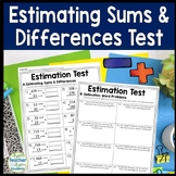 Estimating Sums and Differences Test: Estimating Sums and 