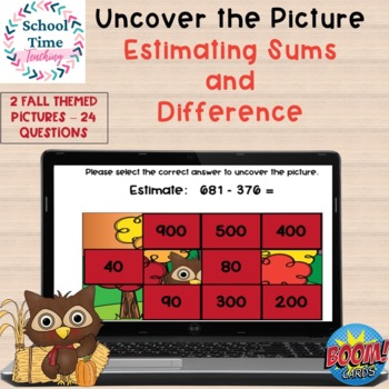 Preview of Estimating Sums and Differences Uncover the Picture Boom Cards