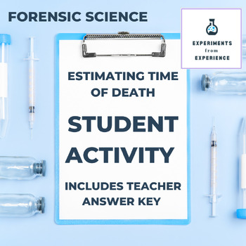 Preview of Estimating Time of Death Scenarios Forensic Science (Pathology Unit)