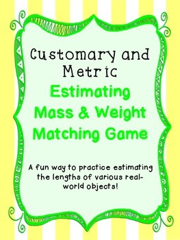 Preview of Estimating Weight and Mass Matching Game - TEKS 4.8a