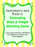 Estimating Weight and Mass Matching Game - TEKS 4.8a