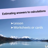Estimating answers to calculations
