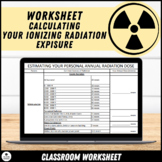 Estimating your Annual Exposure to Ionizing Radiation Worksheet
