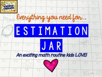 Preview of Estimation Jar . A number sense building math routine kids LOVE!