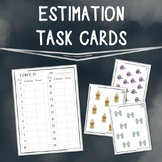 Estimation Task Cards / Estimate & Count / Elementary Math