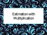 Estimation with Multiplication PowerPoint Presentation