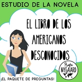 Estudio de la novela: EL LIBRO DE LOS AMERICANOS DESCONOCIDOS