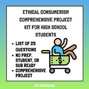 Preview of Ethical Consumerism Comprehensive Project Kit for High School Students