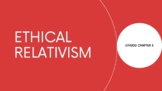 Ethical Relativism Lecture Slides