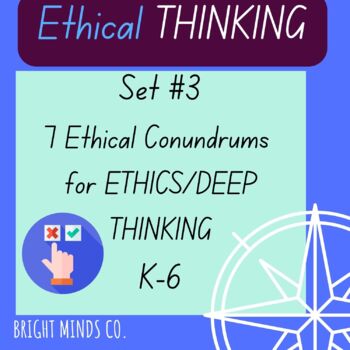 Preview of Ethical Thinking CONUNDRUMS: Gifted and Talented K-6