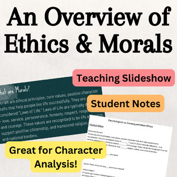 Preview of Ethics & Morals- Deontological v. Consequentialism- Great for Character Analysis