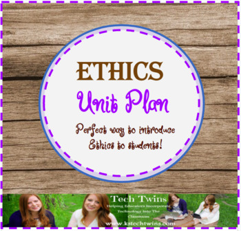 Preview of Ethics Unit PLAN