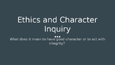 Ethics and Character Inquiry Lesson