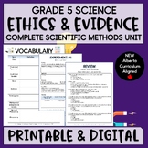 Ethics and Evidence Unit - Grade 5 Scientific Methods - NE
