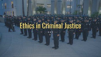 Preview of Ethics in Criminal Justice: Slides + Guided Notes + Assignments + Group Activity