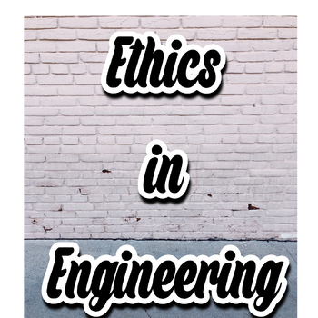 Preview of Ethics in Engineering