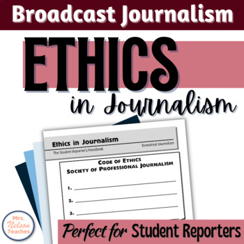 Preview of Ethics in Journalism - Broadcast Journalism - Reporting