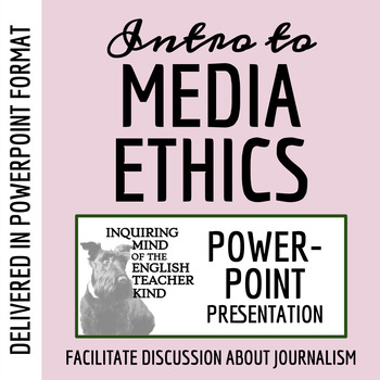 Preview of Ethics & Journalism PowerPoint Presentation (Mass Media)