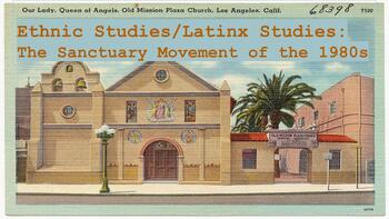 Preview of Ethnic Studies/Latinx/Chicanx Studies: The Sanctuary Movement of the 1980s