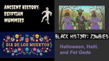 Preview of Ethnic Studies for Halloween: Dia de Los Muertos, Fet Gede, & Egyptian Mummies