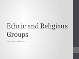 Ethnic V.S. Religious Group