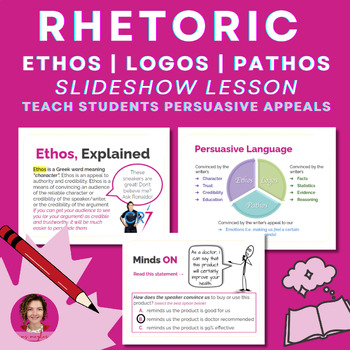Preview of Ethos, Logos, Pathos | A Slideshow Lesson | Teach Rhetoric (Persuasive Appeals)