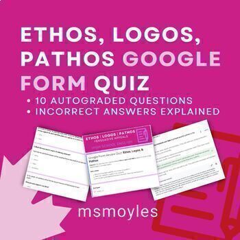 Preview of Ethos, Logos, Pathos Auto-Graded Quiz /10 | Persuasive Appeals (Rhetoric) Test