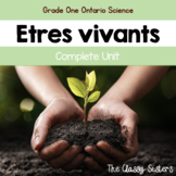 Etres vivants-French Living Things Grade 1 Ontario Science