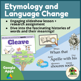 Etymology and Language Change (Lesson + Research Assignment)