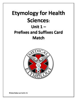 Preview of Etymology for Health Sciences: Prefixes and Suffixes (Card Match)