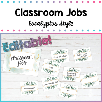 Preview of Eucalyptus Farmhouse Classroom Jobs – Editable!