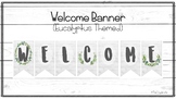 Eucalyptus Themed Welcome Banner