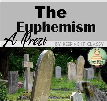 Preview of The Euphemism-- A Prezi