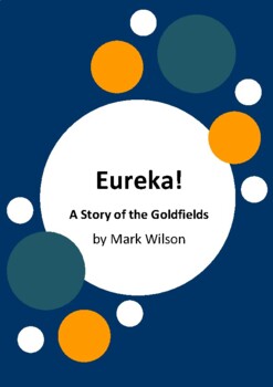 Preview of Eureka! A Story of the Goldfields by Mark Wilson - 6 Eureka Stockade Worksheets